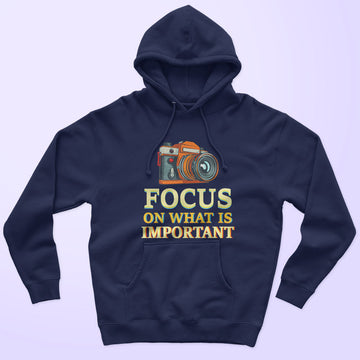 Focus On Important Unisex Hoodie