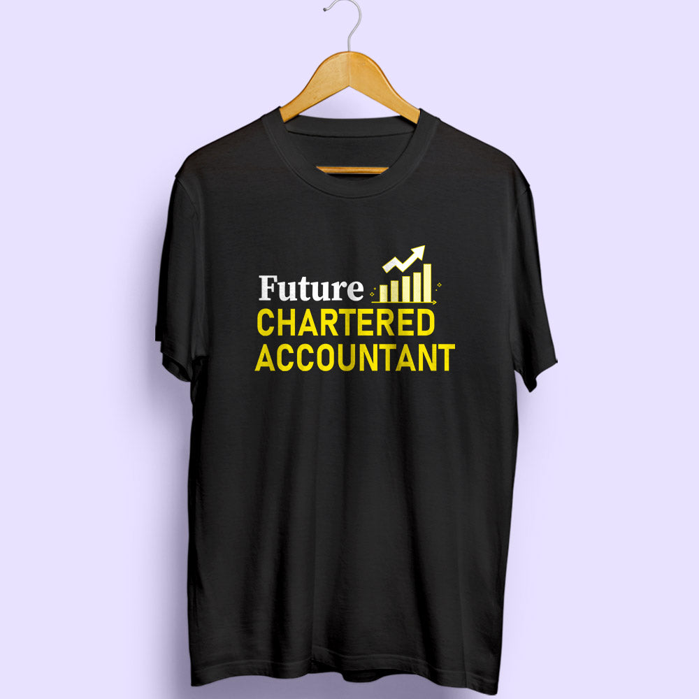 Future Chartered Accountant Half Sleeve T-Shirt - Soul & Peace