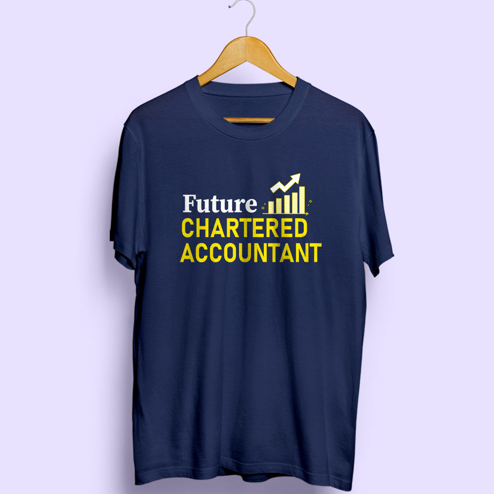 Future Chartered Accountant Half Sleeve T-Shirt - Soul & Peace