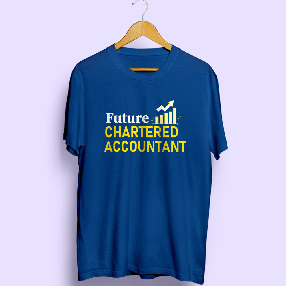 Future Chartered Accountant Half Sleeve T-Shirt - Soul & Peace