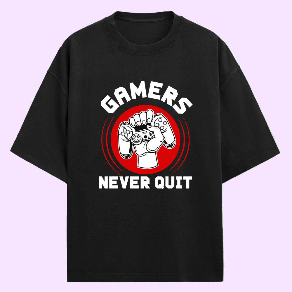 Gamers Never Quit (Front Print) Oversized T-Shirt