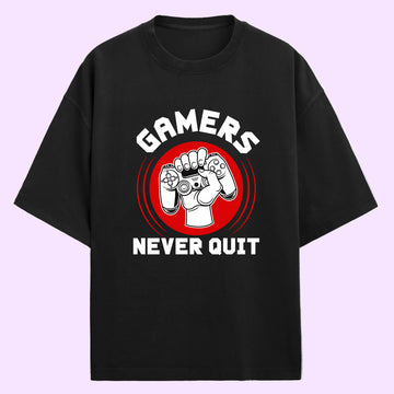 Gamers Never Quit (Front Print) Oversized T-Shirt