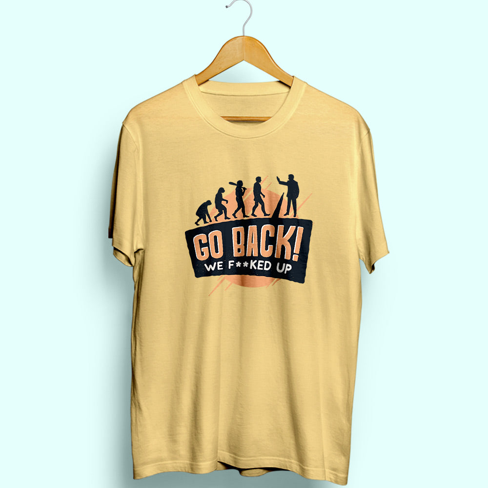 Go Back Half Sleeve T-Shirt - Soul & Peace