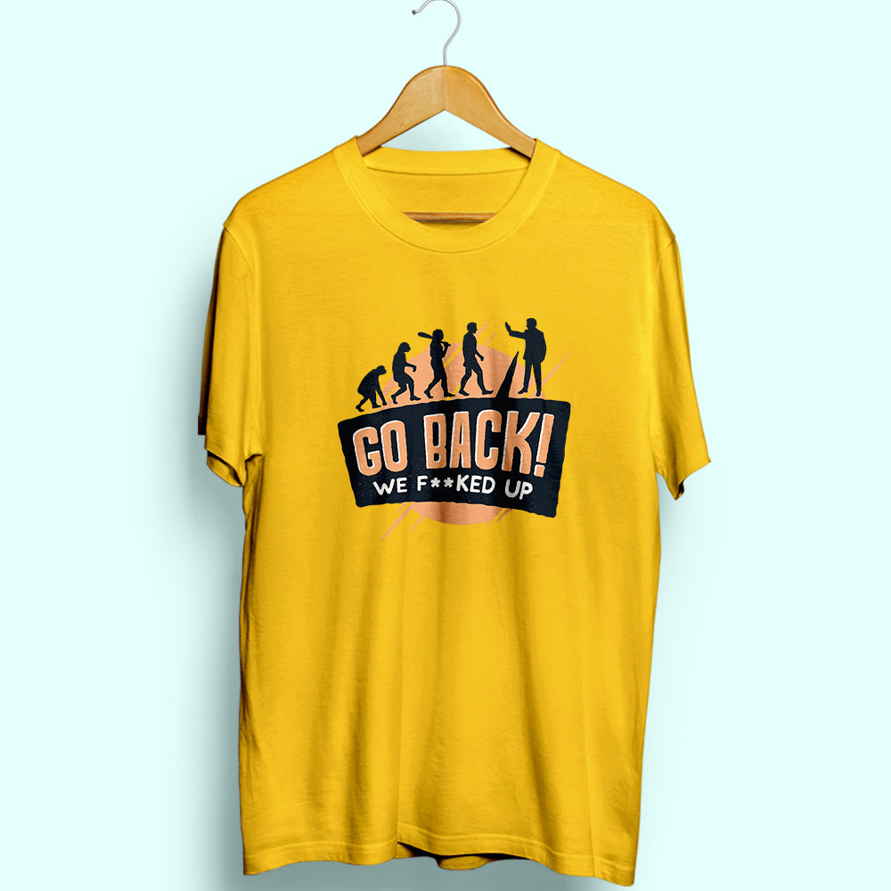 Go Back Half Sleeve T-Shirt - Soul & Peace