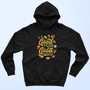 Good Food Good Mood Unisex Hoodie