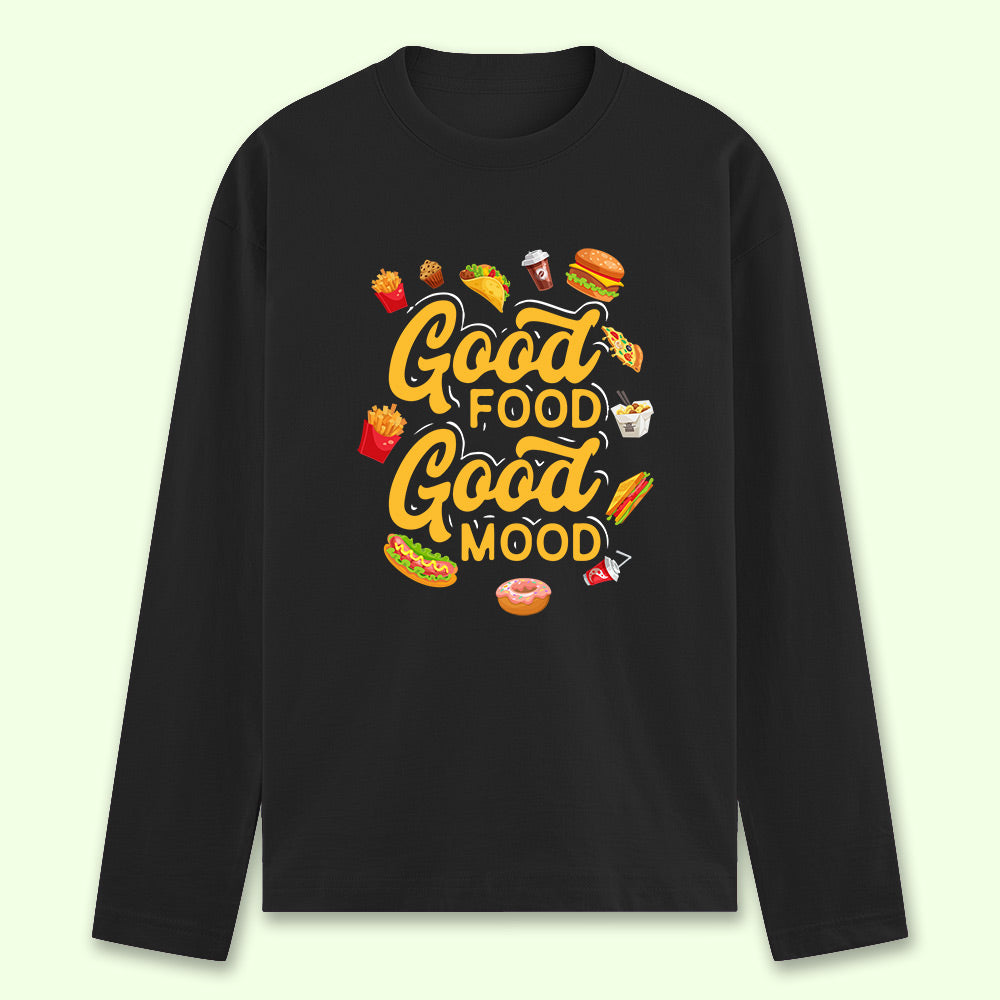 Good Food Good Mood Full Sleeve T-shirt