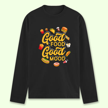 Good Food Good Mood Full Sleeve T-shirt