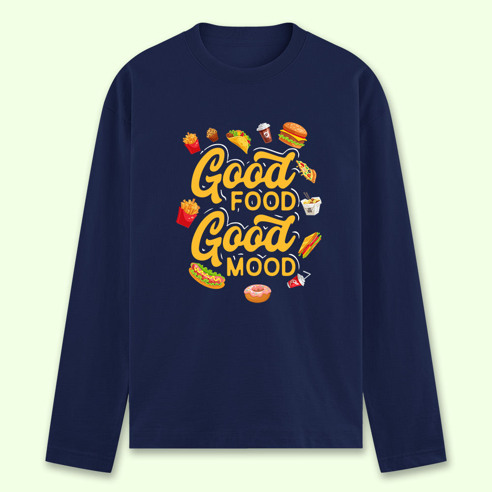 Good Food Good Mood Full Sleeve T-shirt