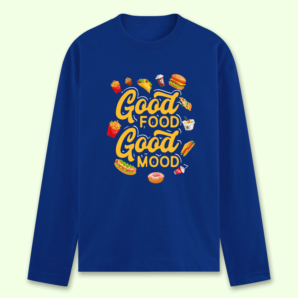 Good Food Good Mood Full Sleeve T-shirt