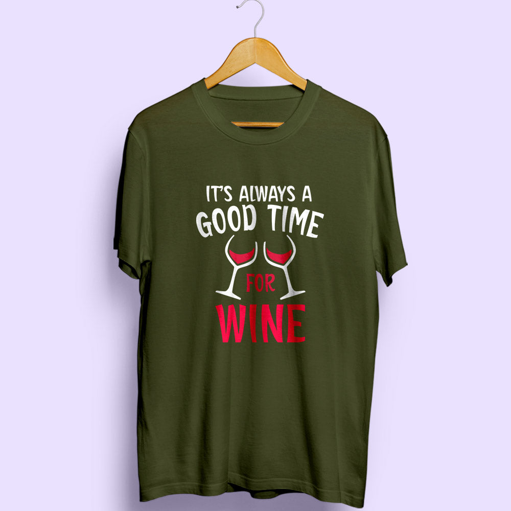Good Time For Wine Half Sleeve T-Shirt - Soul & Peace