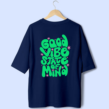Good Vibe (Back Print) Oversized T-Shirt