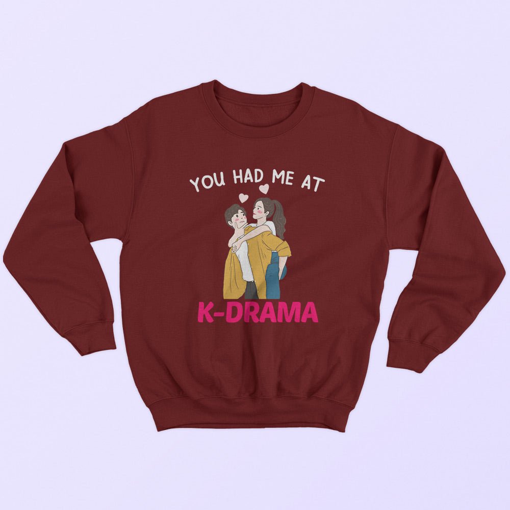 Had Me At K-Drama Sweatshirt - Soul & Peace
