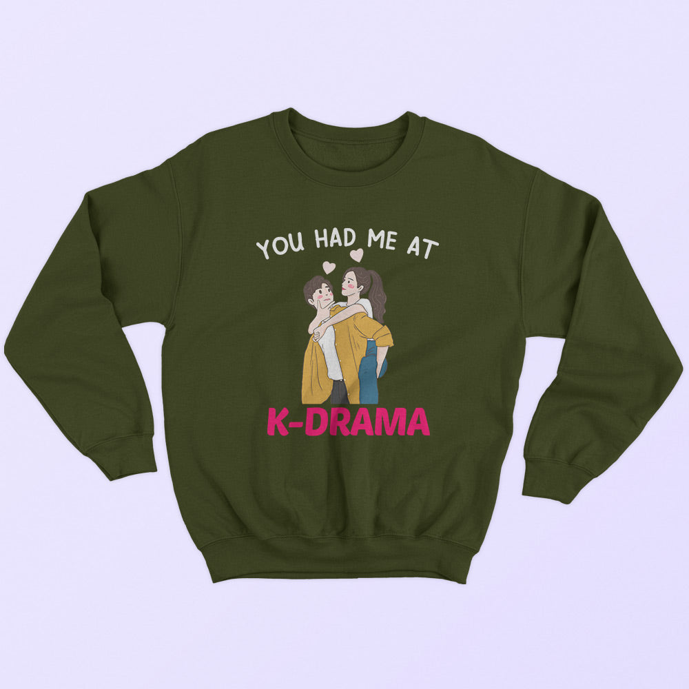 Had Me At K-Drama Sweatshirt - Soul & Peace