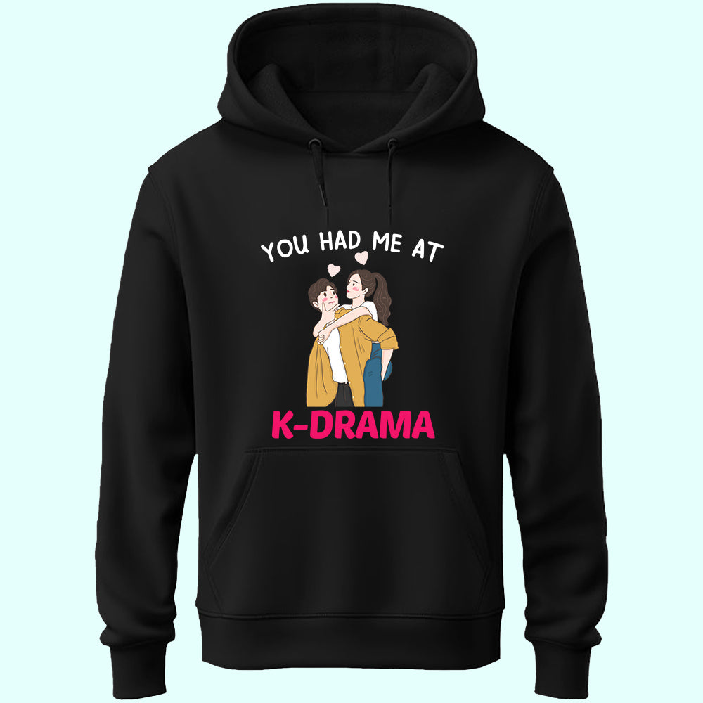 Had Me At K-Drama Unisex Hoodie