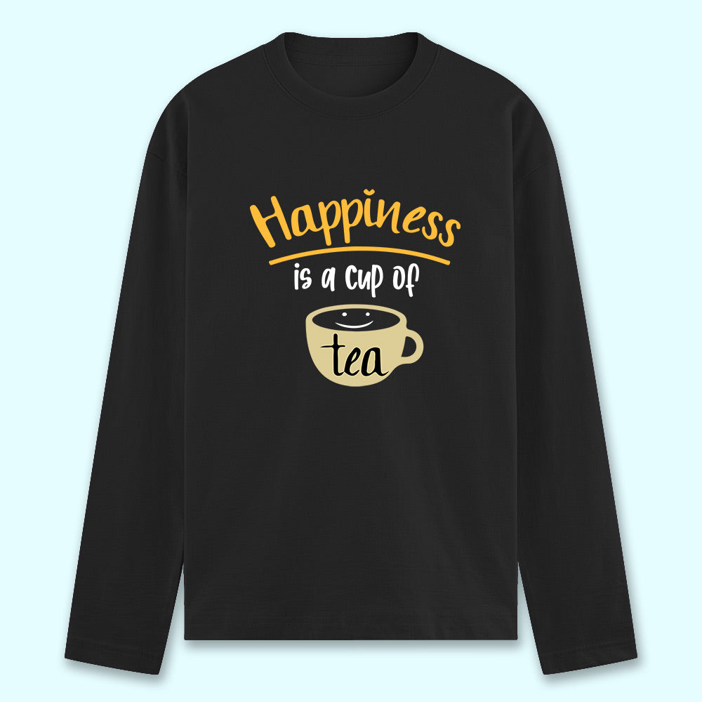 Happiness Is A Cup Of Tea Full Sleeve T-shirt - Soul & Peace