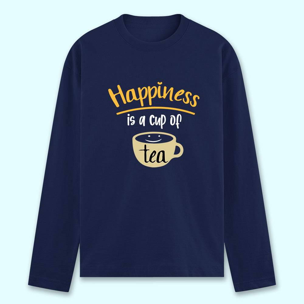 Happiness Is A Cup Of Tea Full Sleeve T-shirt - Soul & Peace