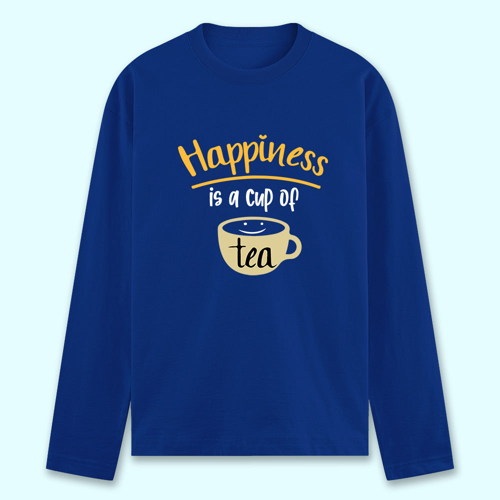 Happiness Is A Cup Of Tea Full Sleeve T-shirt - Soul & Peace