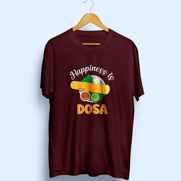 Happiness Is Dosa Half Sleeve T-Shirt