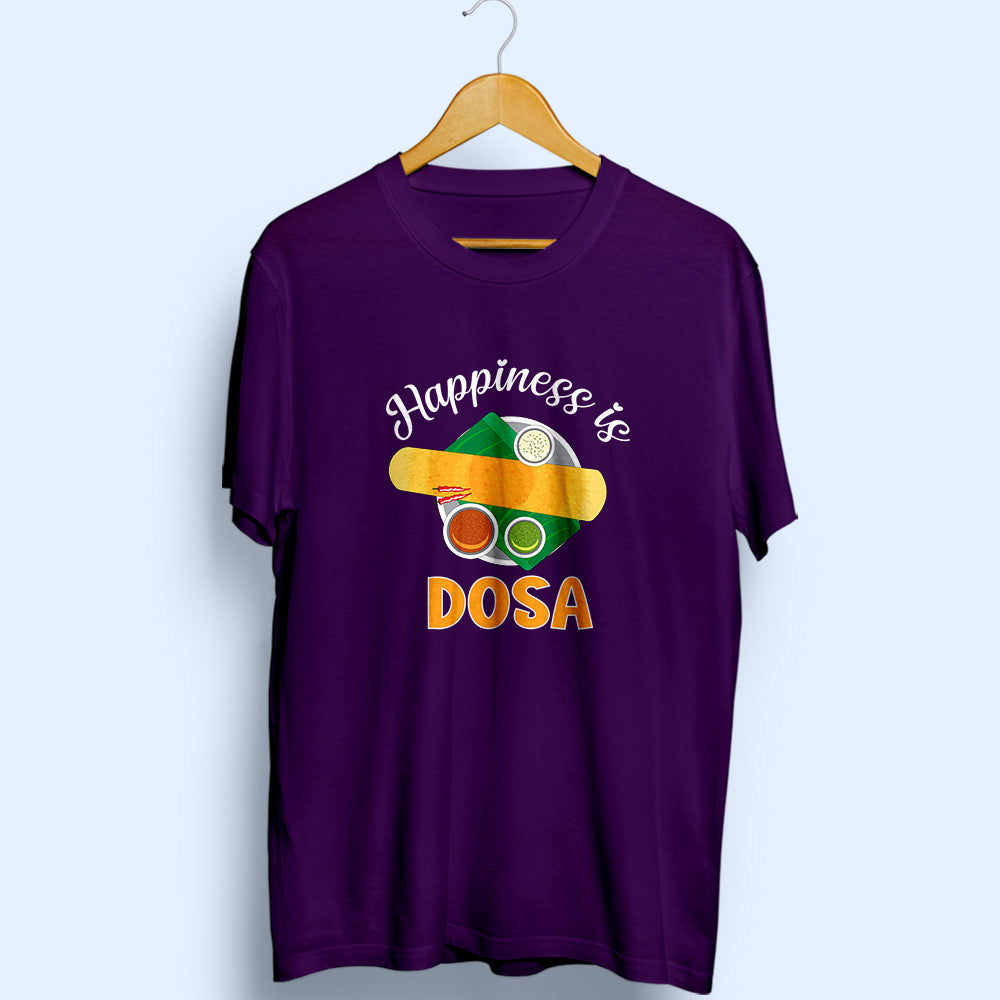 Happiness Is Dosa Half Sleeve T-Shirt