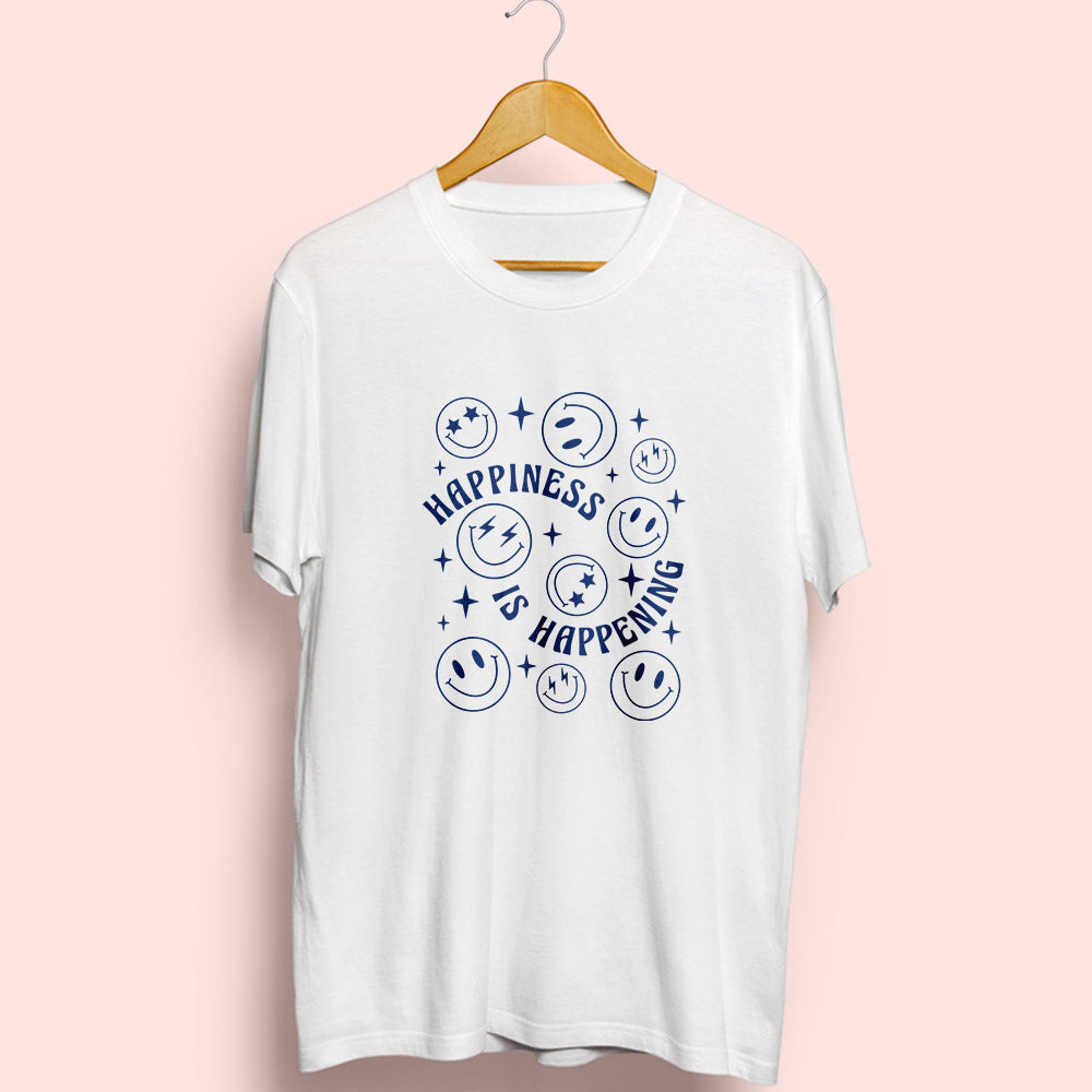 Happiness Is Happening Half Sleeve T-Shirt