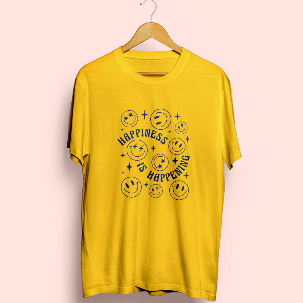 Happiness Is Happening Half Sleeve T-Shirt