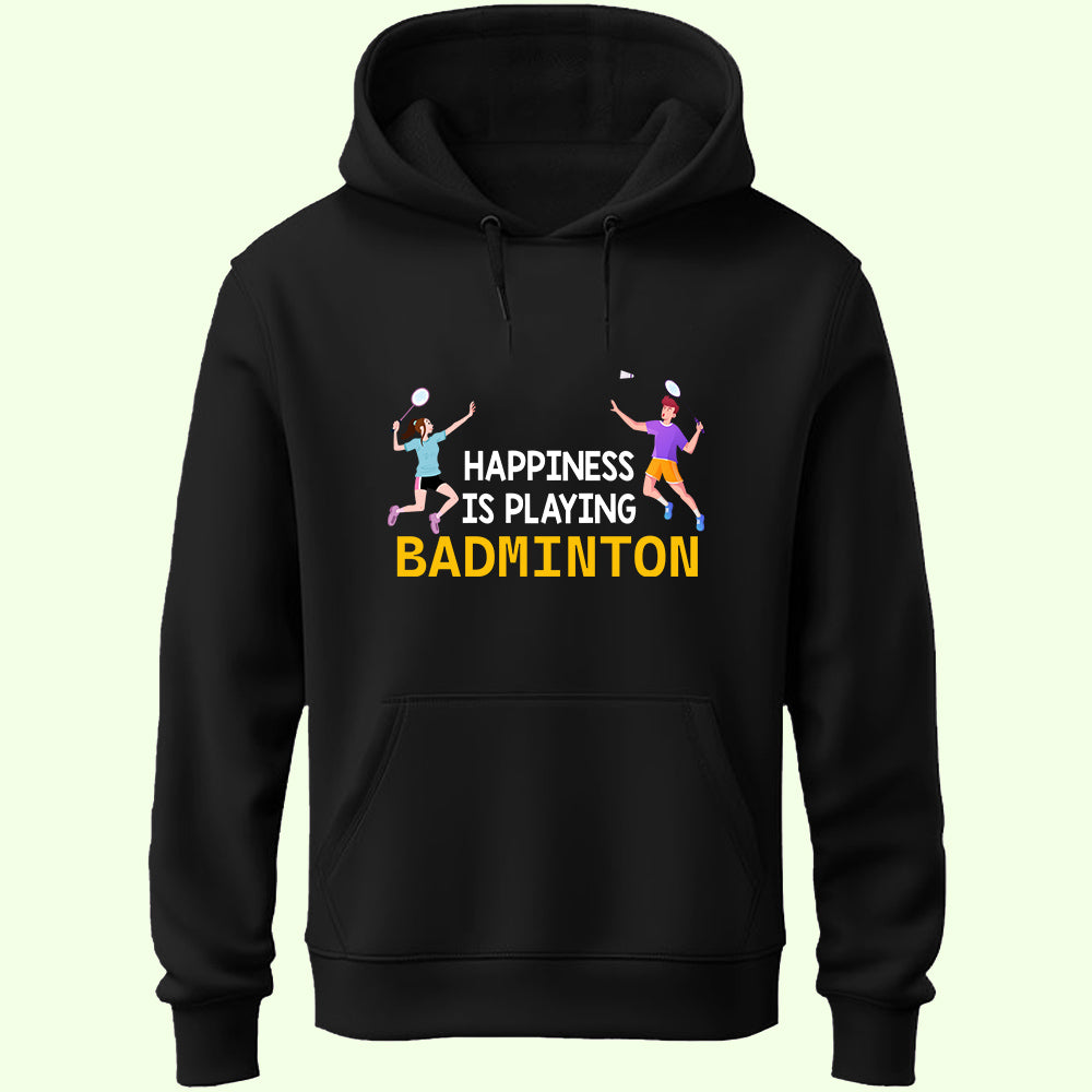 Happiness Is Playing Badminton Unisex Hoodie