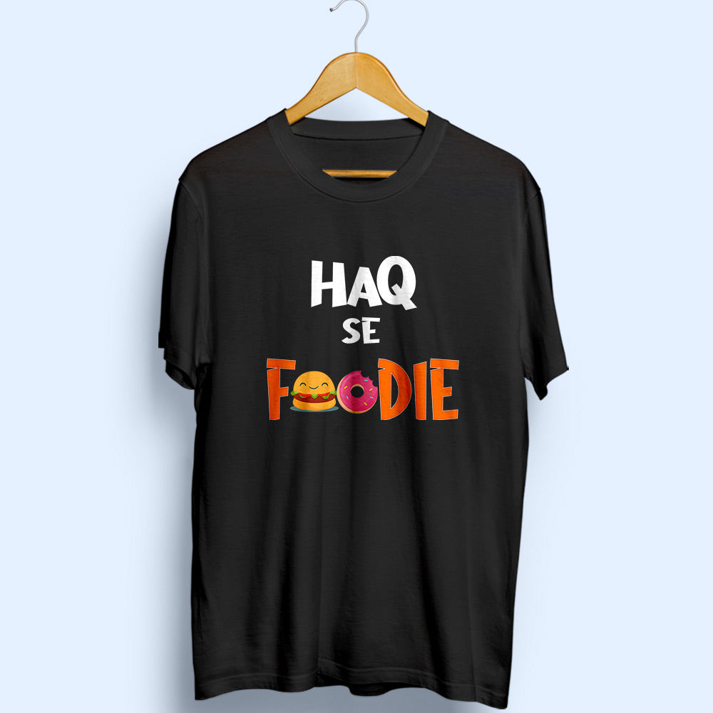 Haq Se Foodie Half Sleeve T-Shirt - Soul & Peace