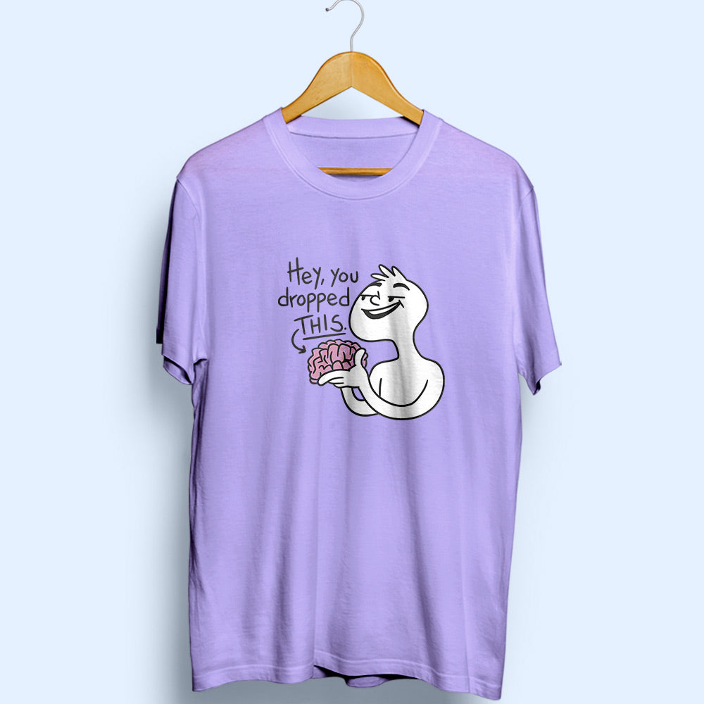 Hey You Dropped This Half Sleeve T-Shirt - Soul & Peace