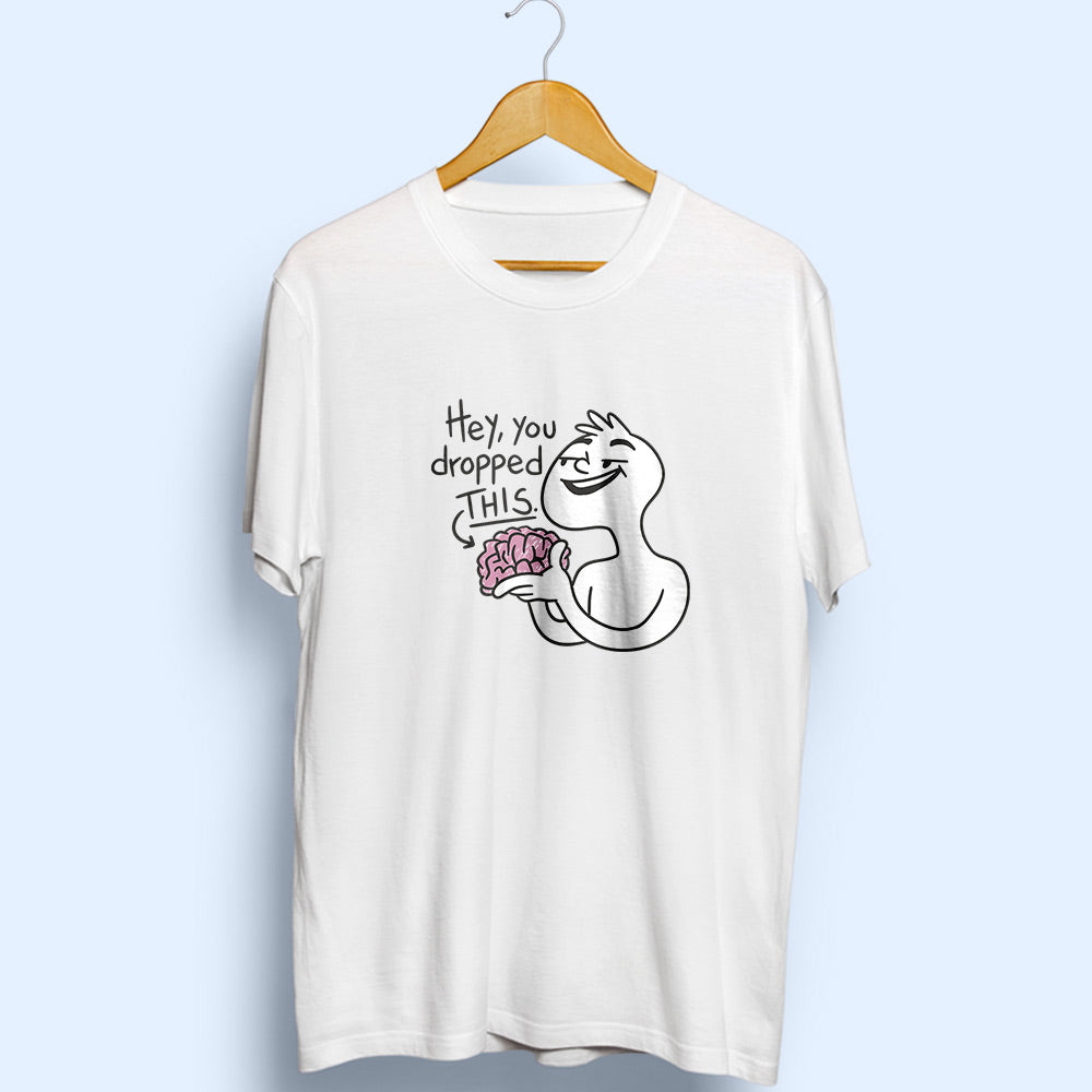 Hey You Dropped This Half Sleeve T-Shirt - Soul & Peace