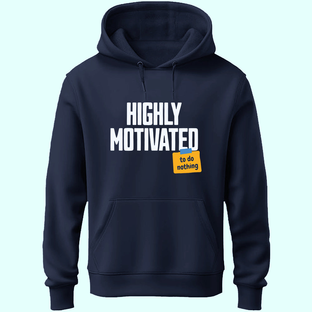 Highly Motivated Unisex Hoodie