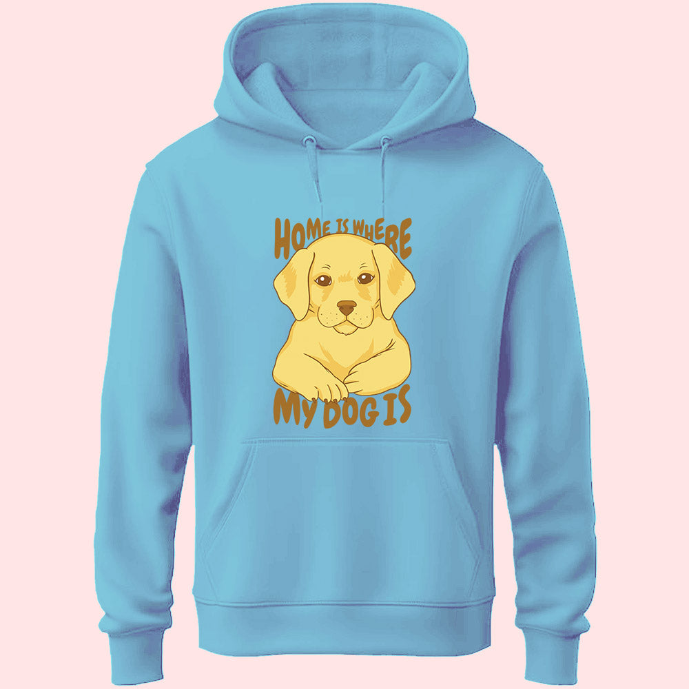 Home Is Where My Dog Unisex Hoodie