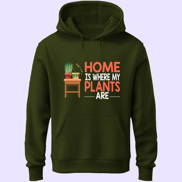 Home Is Where My Plants Are Unisex Hoodie