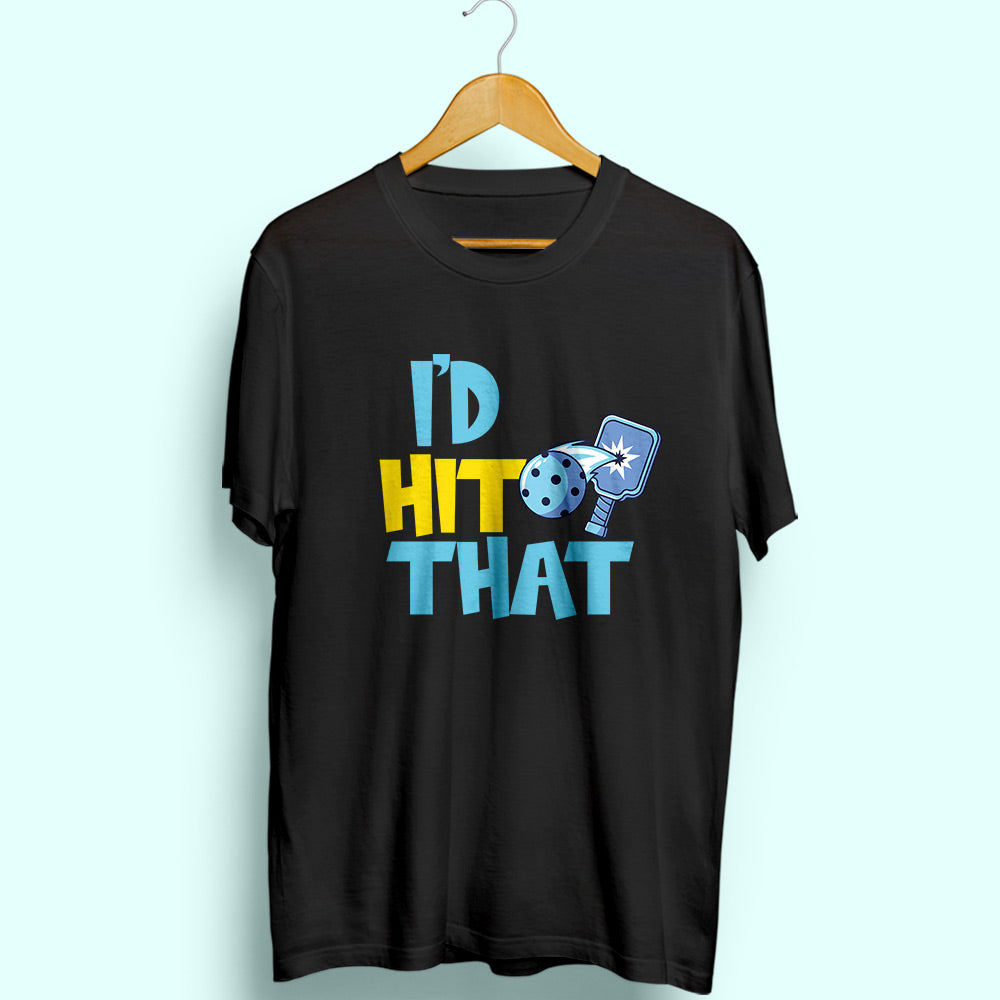 I'd Hit That Half Sleeve T-Shirt