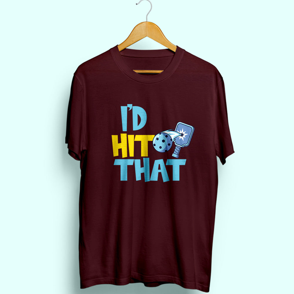 I'd Hit That Half Sleeve T-Shirt