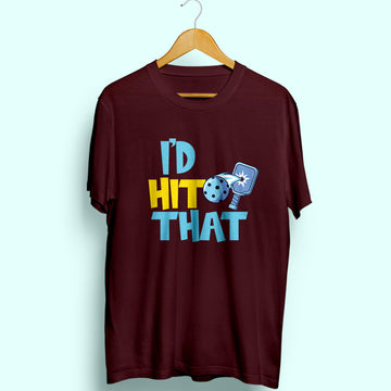 I'd Hit That Half Sleeve T-Shirt