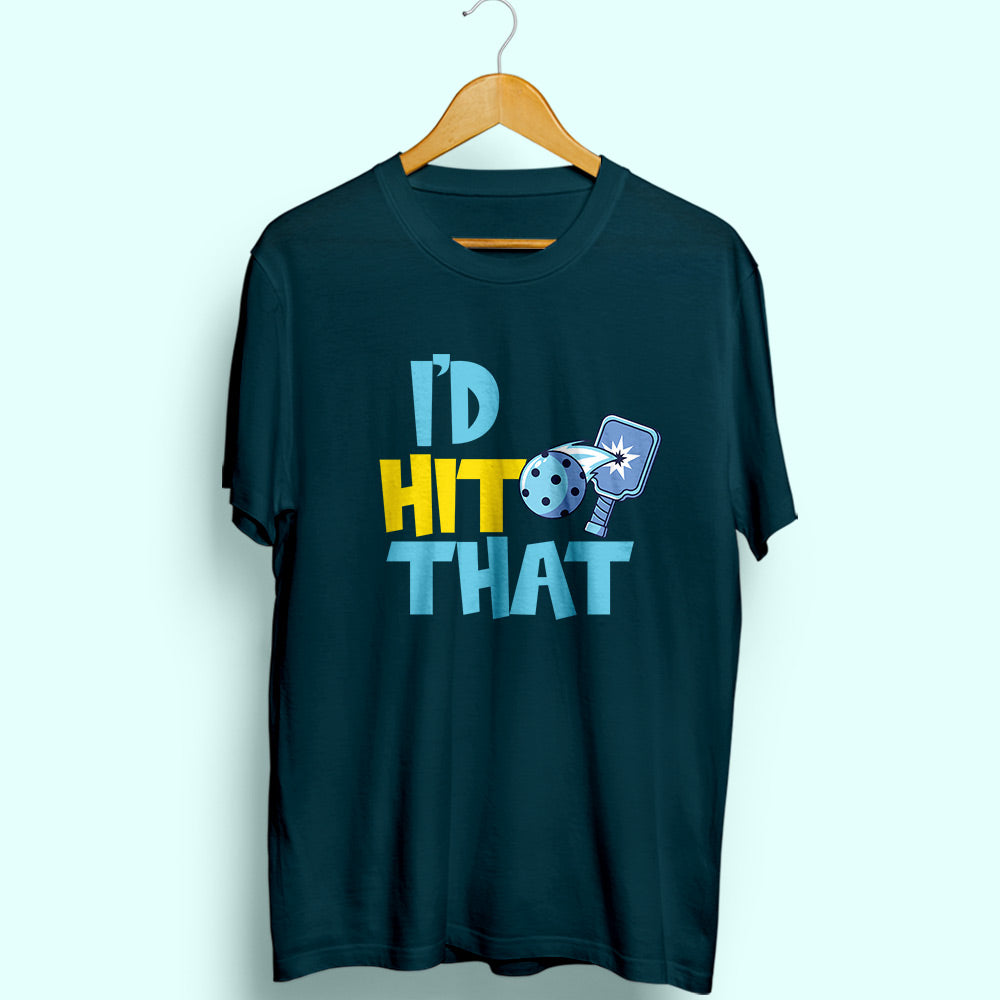 I'd Hit That Half Sleeve T-Shirt