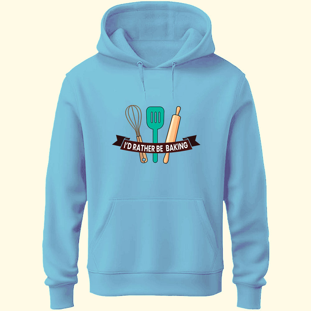 I'd Rather Be Baking Unisex Hoodie