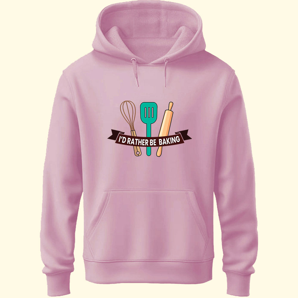 I'd Rather Be Baking Unisex Hoodie