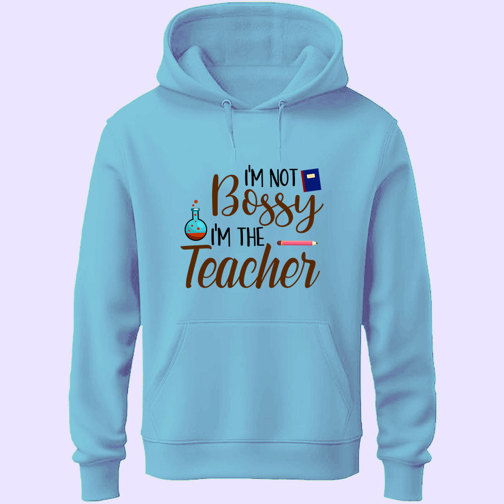 I'm Not Bossy Unisex Hoodie