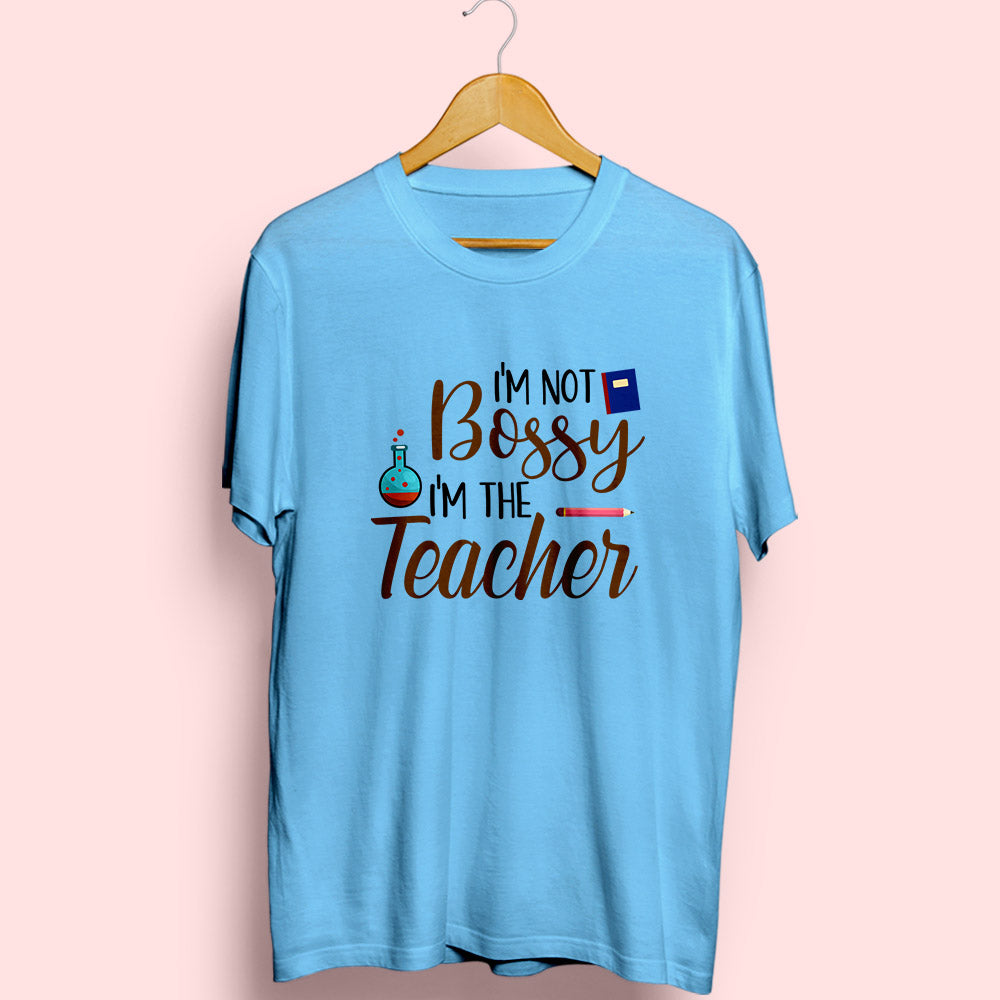 I'm Not Bossy Half Sleeve T-Shirt - Soul & Peace