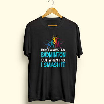 I Smash It Half Sleeve T-Shirt