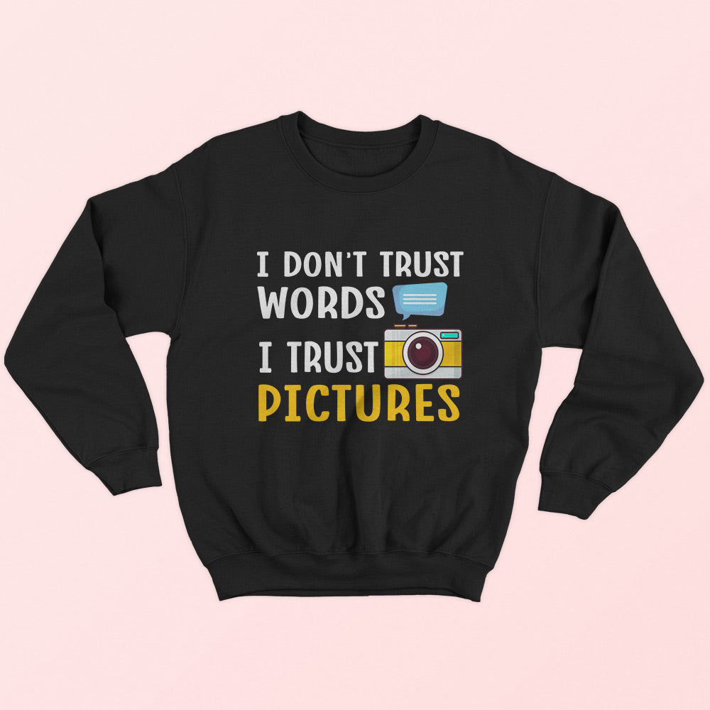 I Trust Pictures Sweatshirt - Soul & Peace
