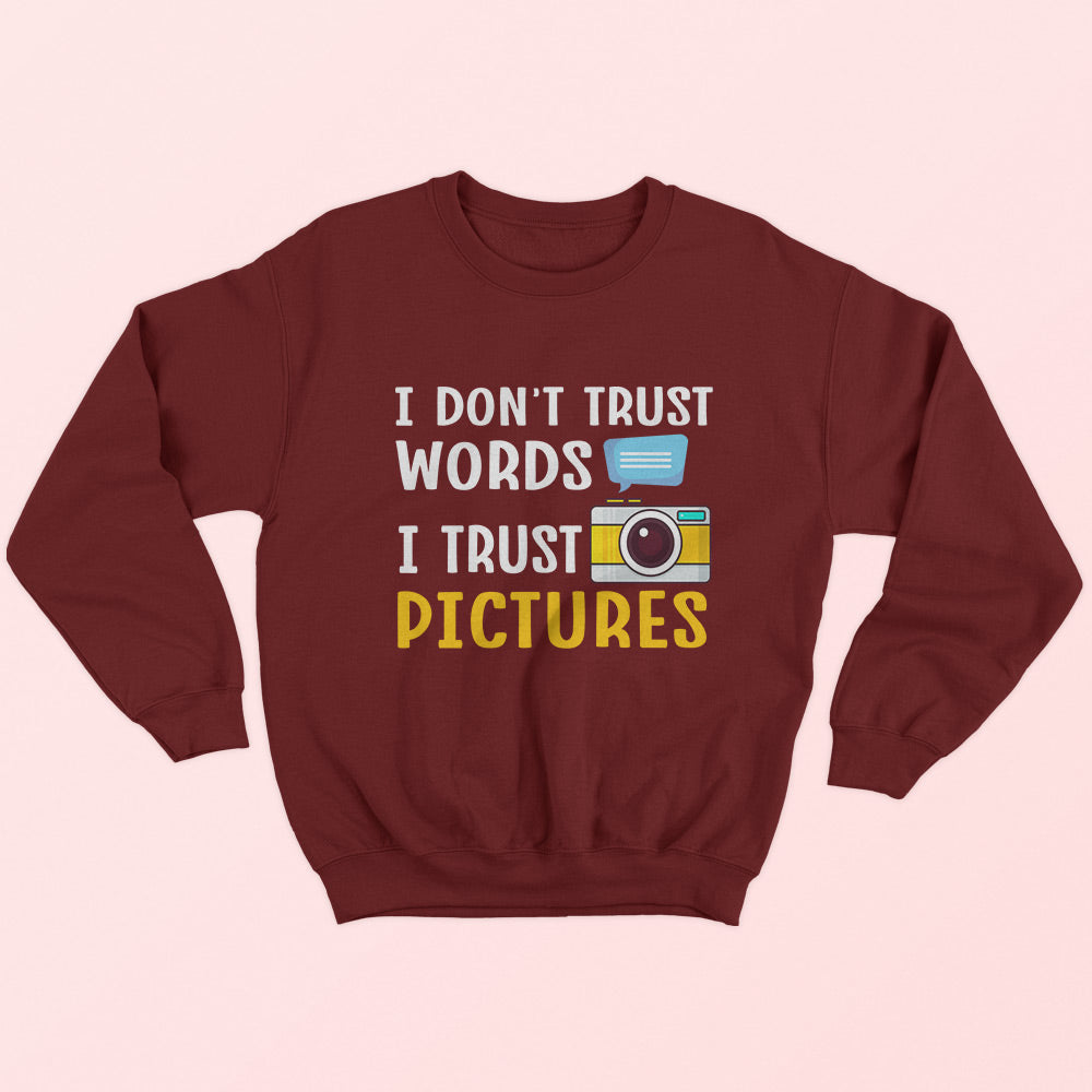 I Trust Pictures Sweatshirt - Soul & Peace