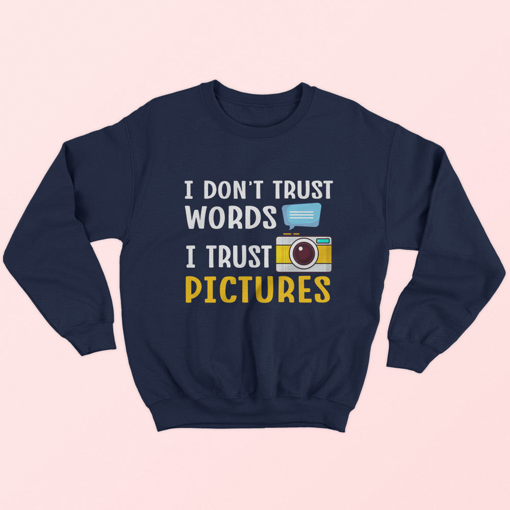 I Trust Pictures Sweatshirt - Soul & Peace