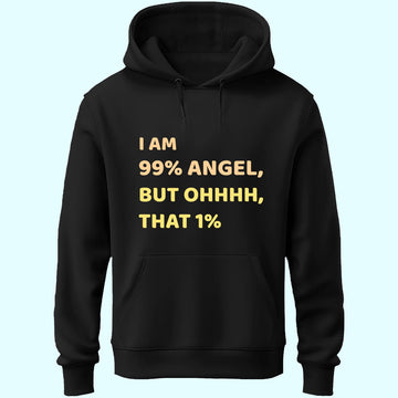 I Am 99% Angel Unisex Hoodie