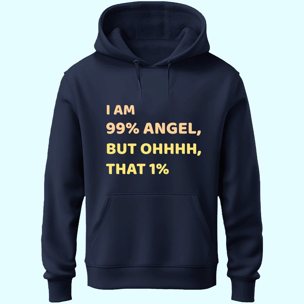 I Am 99% Angel Unisex Hoodie