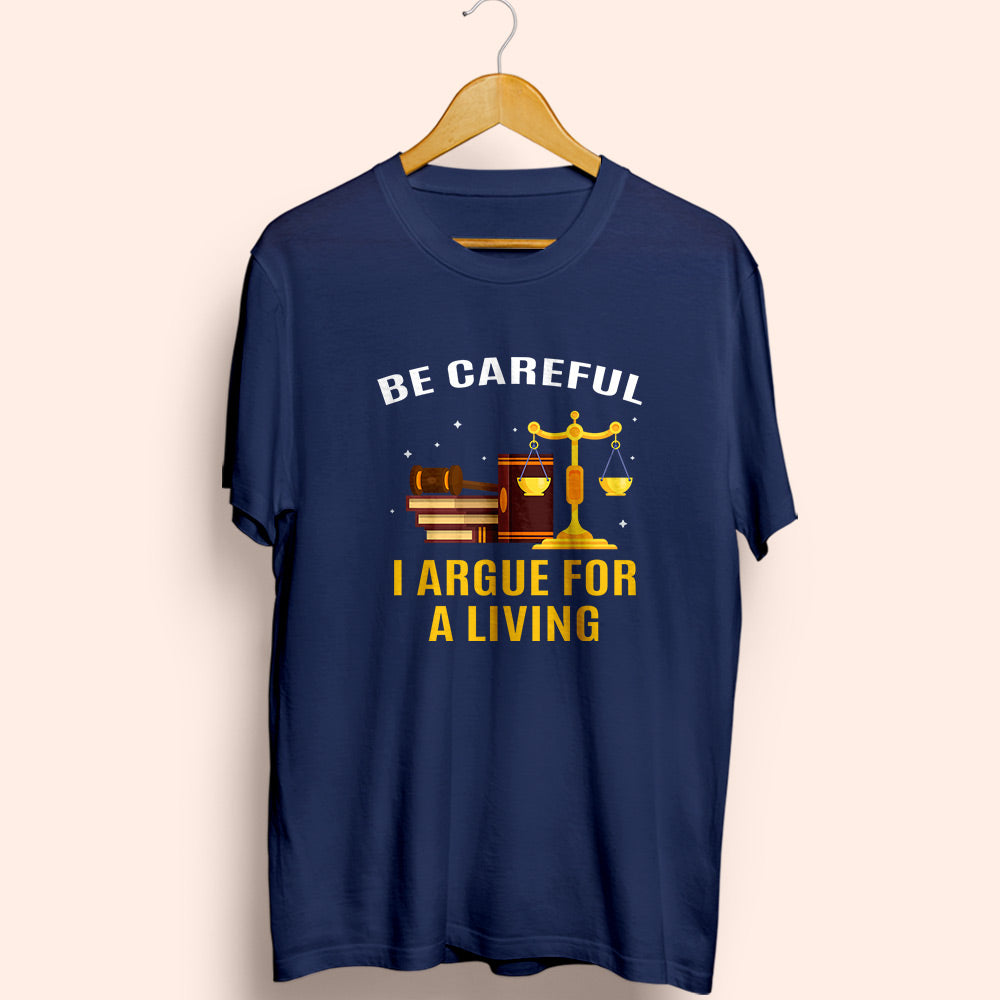 I Argue For A Living Half Sleeve T-Shirt - Soul & Peace