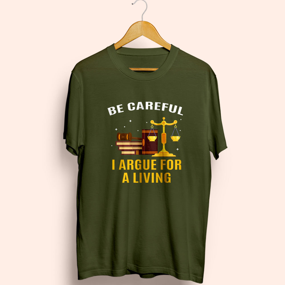 I Argue For A Living Half Sleeve T-Shirt - Soul & Peace