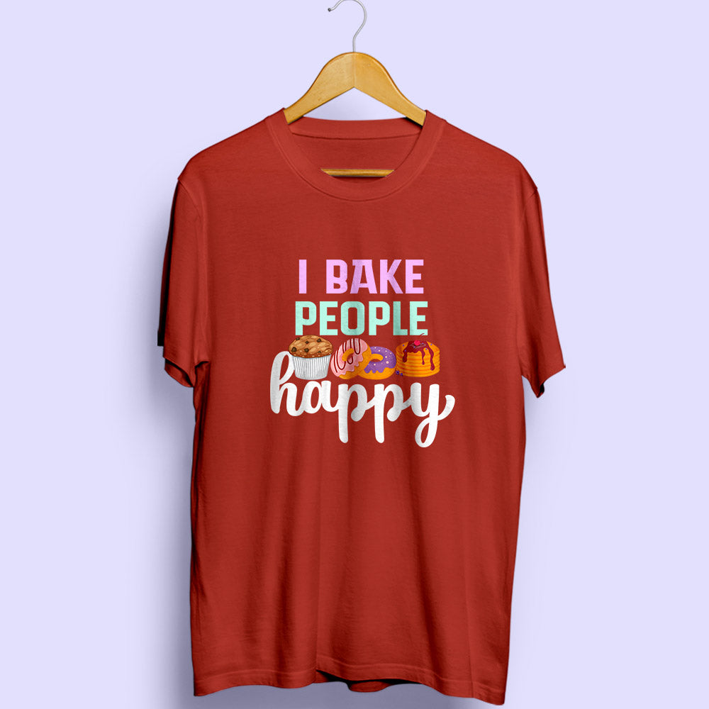 I Bake People Happy Half Sleeve T-Shirt - Soul & Peace