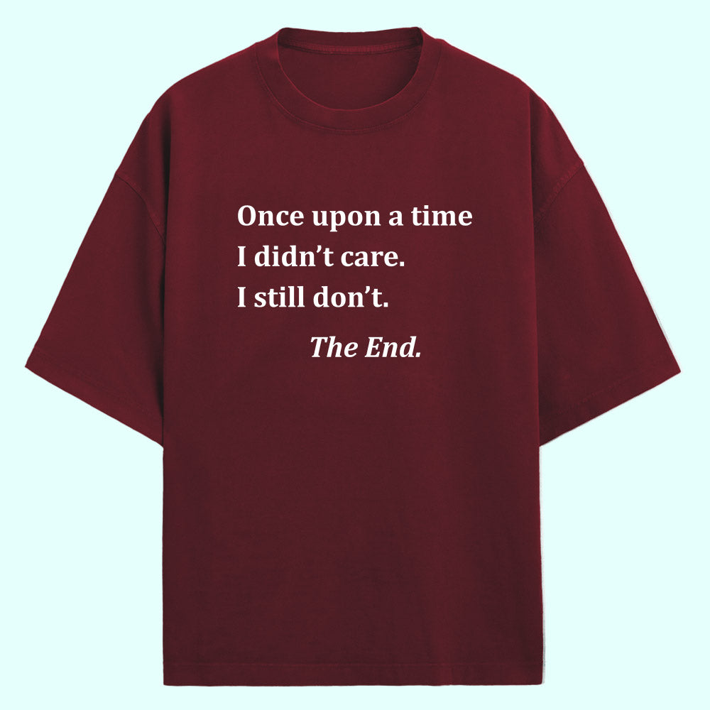 I Didn't Care (Front Print) Oversized T-Shirt